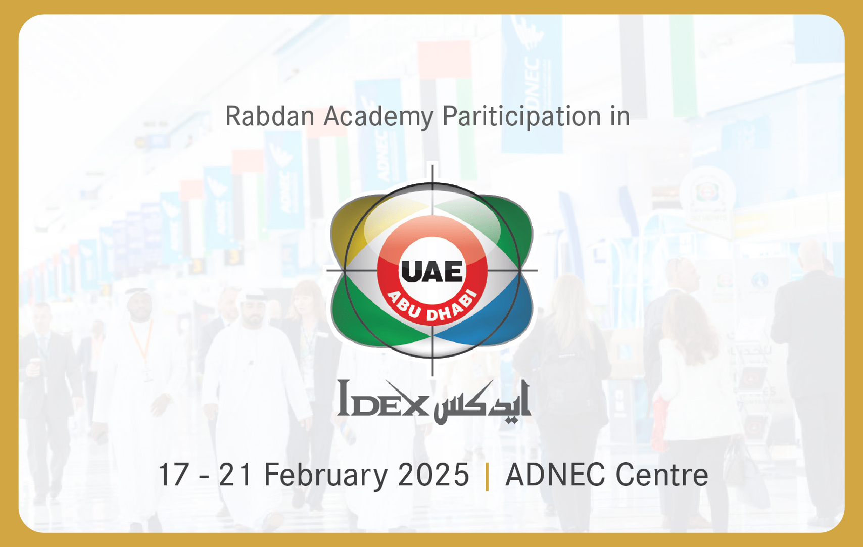 The International Defence Exhibition (IDEX 2025)